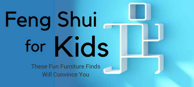 Feng Shui for Kids: These Fun Furniture Finds Will Convince You