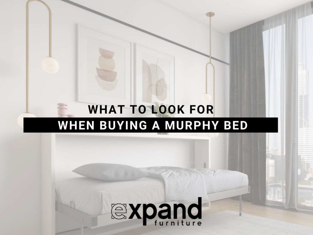 What To Look For When Buying a Murphy Bed