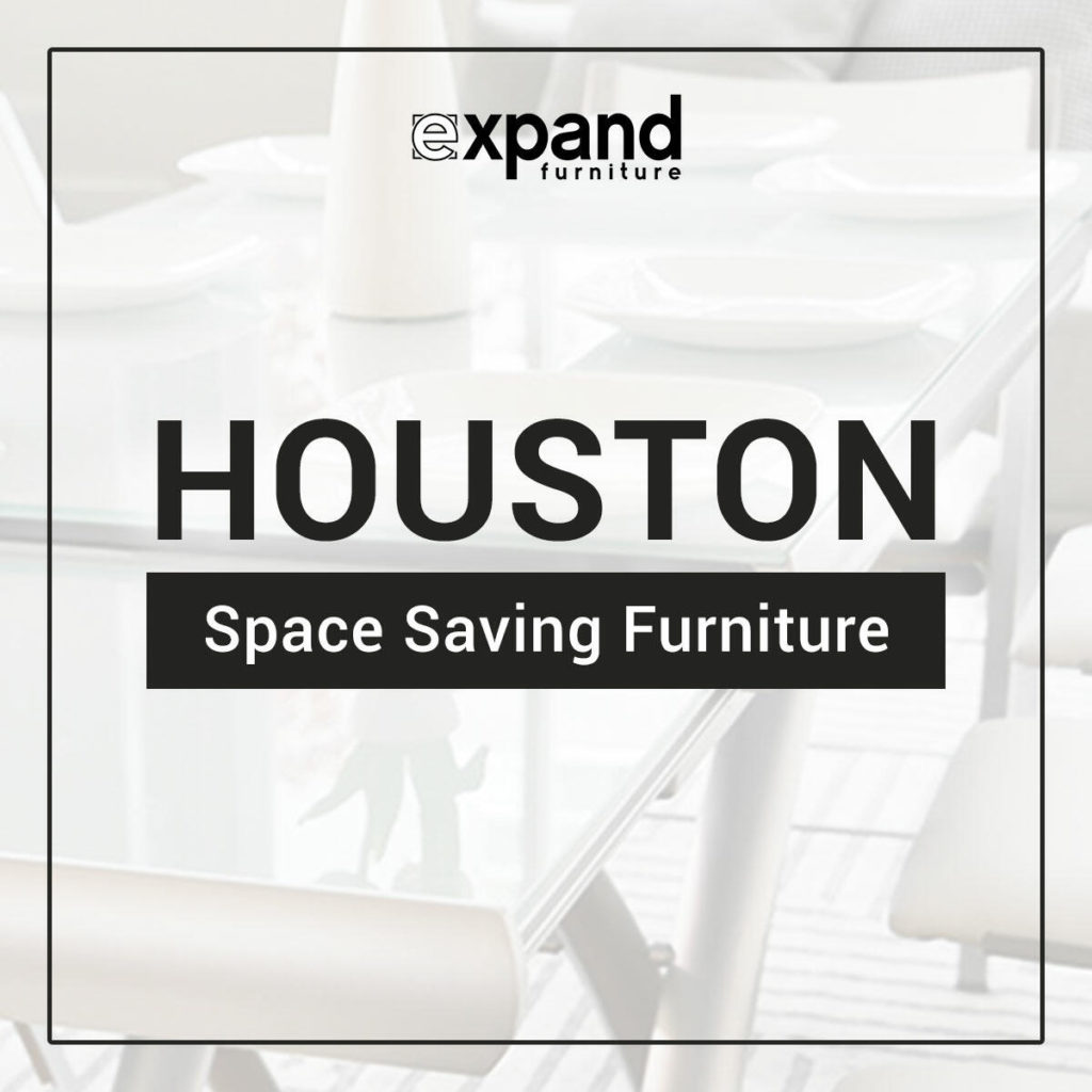 Houston Space-Saving Furniture At Expand Furniture